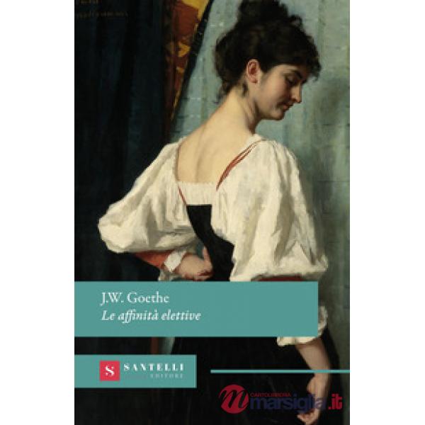 Affinità elettive (Le)
