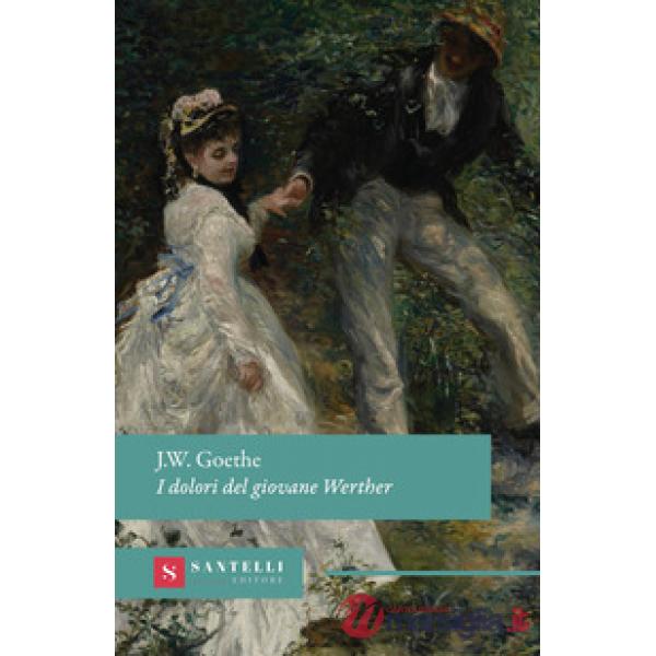 Dolori del giovane Werther (I)