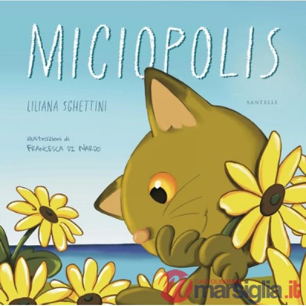 Miciopolis. Ediz. a colori
