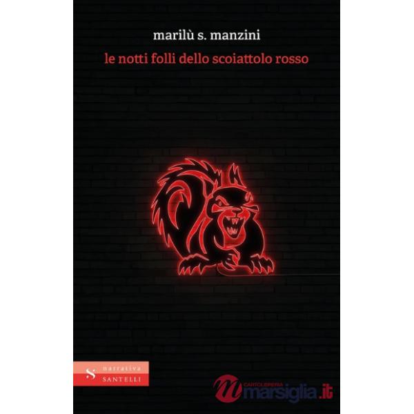 Notti folli dello scoiattolo rosso (Le)