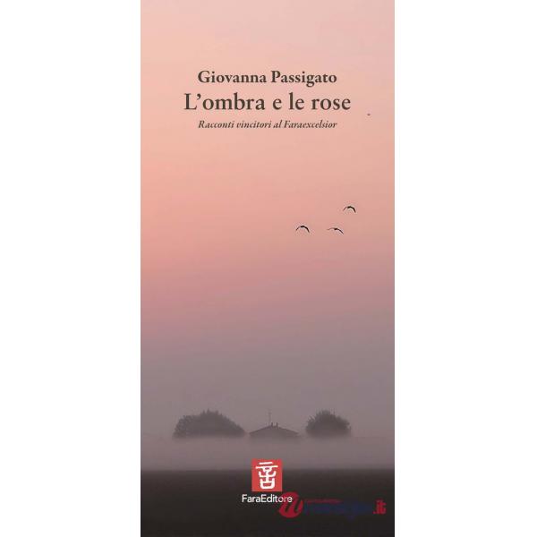 Ombra e le rose (L')