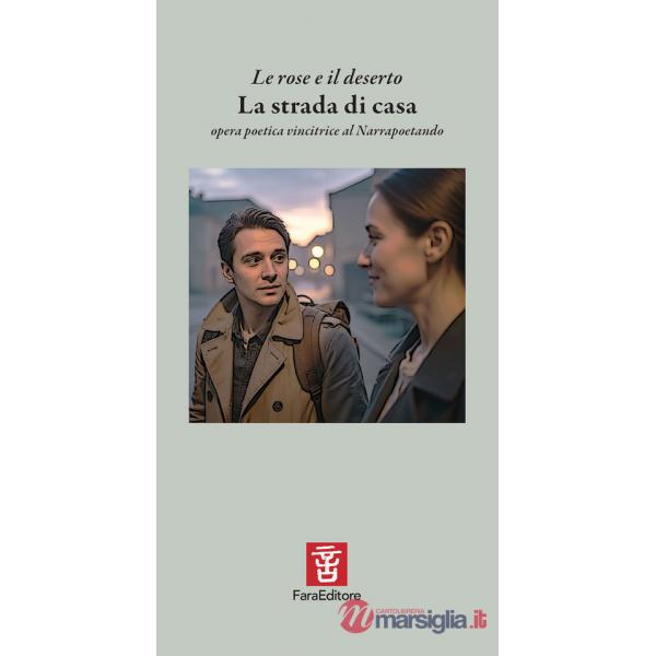 Strada di casa. Opera poetica vincitrice al Narrapoetando (La)