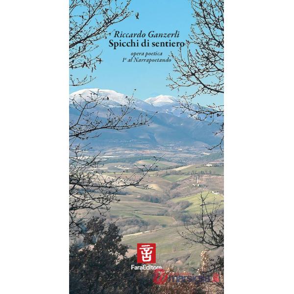 Spicchi di sentiero. Opera poetica 1a al Narrapoetando