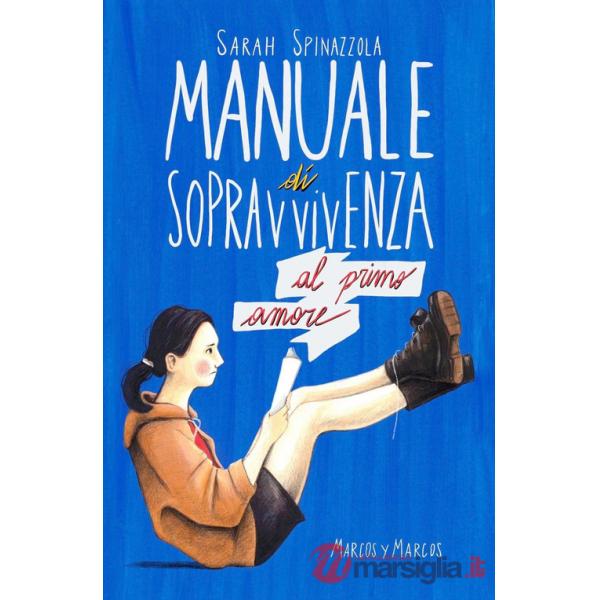 Manuale di sopravvivenza al primo amore