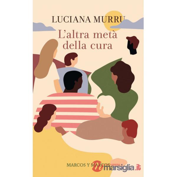 Altra metà della cura (L')