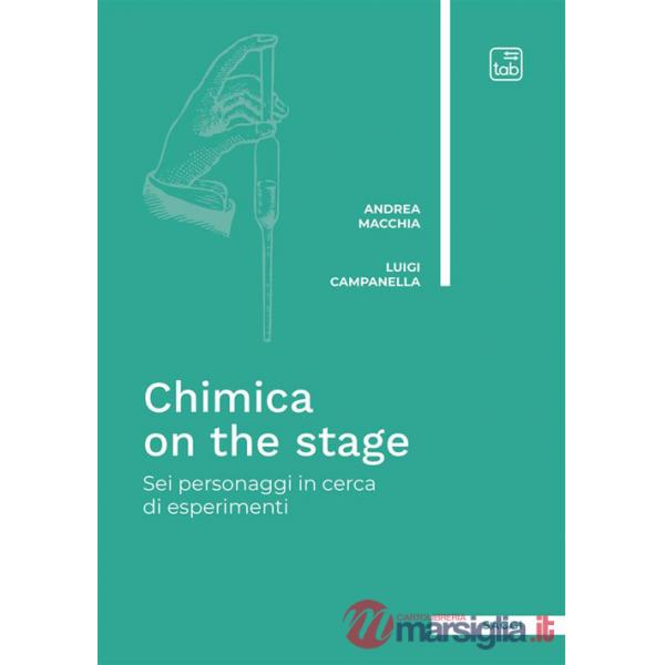 Chimica on the stage. Sei personaggi in cerca di esperimenti