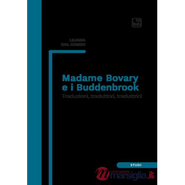 Madame Bovary e i Buddenbrook. Traduzioni, traduttori, traduttrici