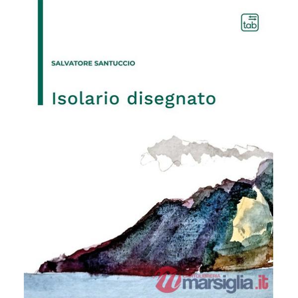 Isolario disegnato. Nuova ediz.
