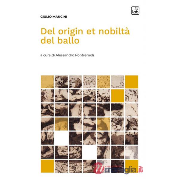 Del origin et nobiltà del ballo