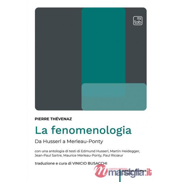 Fenomenologia. Da Husserl a Merleau-Ponty (La)