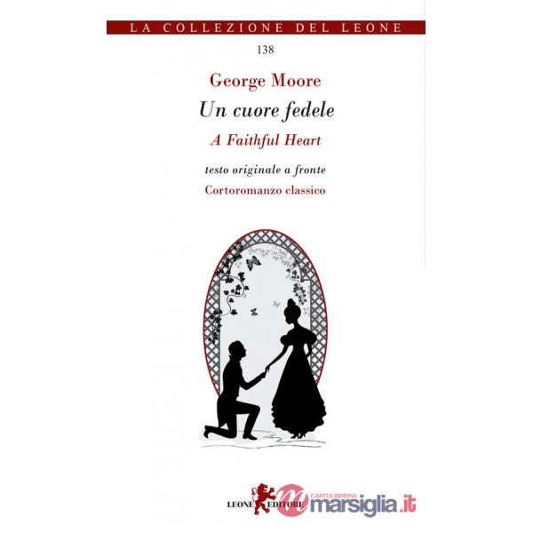 Cuore fedele. Testo inglese a fronte (Un)