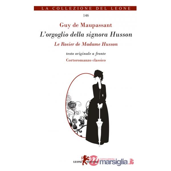 Orgoglio della signora Husson. Testo originale a fronte (L')