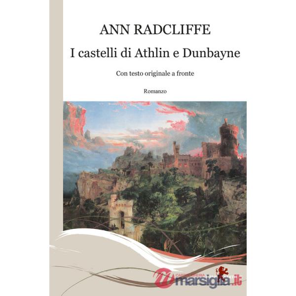Castelli di Athlin e Dunbayne. Con testo originale a fronte (I)