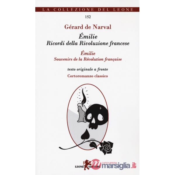 Émilie. Ricordi della Rivoluzione francese. Testo francese a fronte