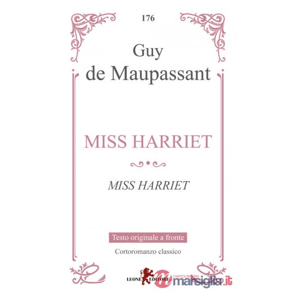 Miss Harriet. Testo francese a fronte