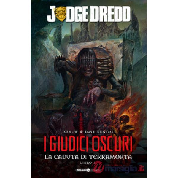 Giudici oscuri. La caduta di Terramorta. Judge Dredd (I). Vol. 2