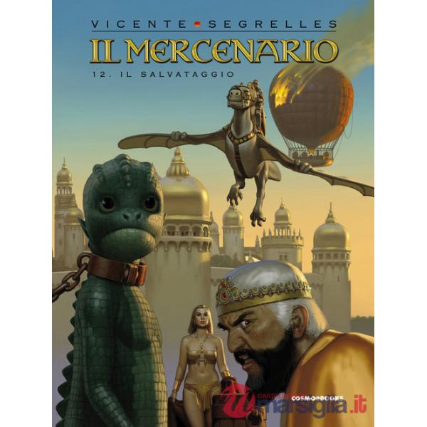 Mercenario (Il). Vol. 12: Il salvataggio