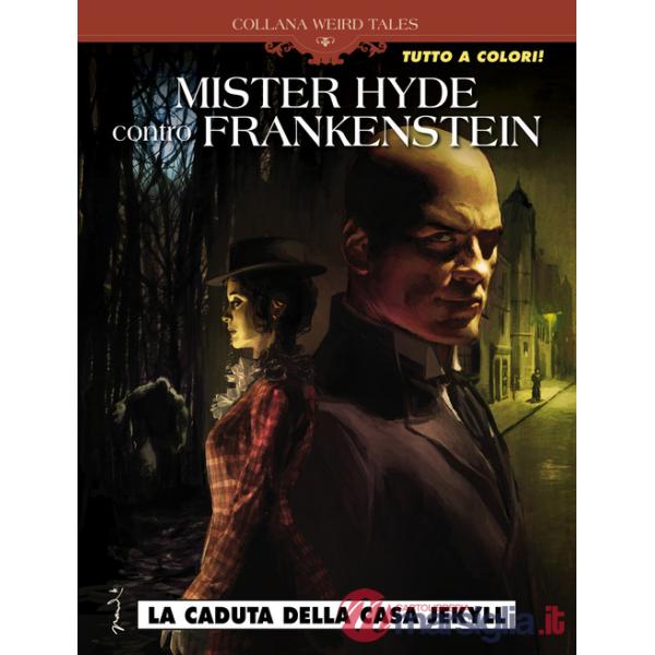 Caduta della casa Jekyll. Mr Hyde contro Frankenstein (La)