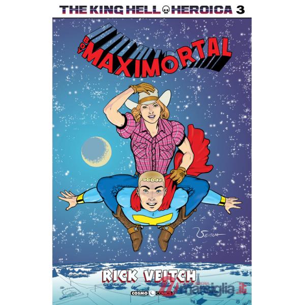 King Hell Heroica (The). Vol. 3: Boy maximortal