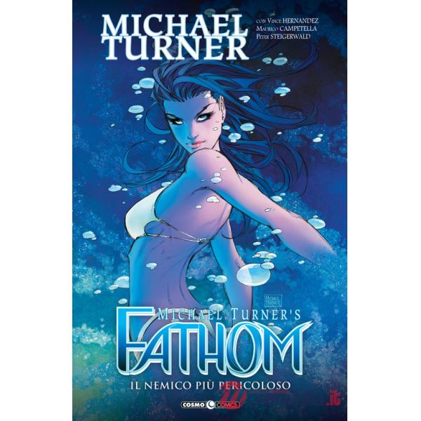 Fathom. Vol. 10: Il nemico più pericoloso
