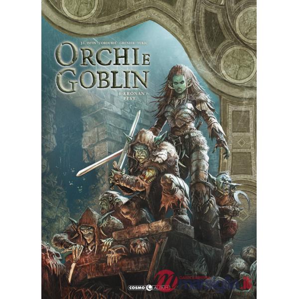Orchi e goblin. Vol. 6: Kronan/Pest