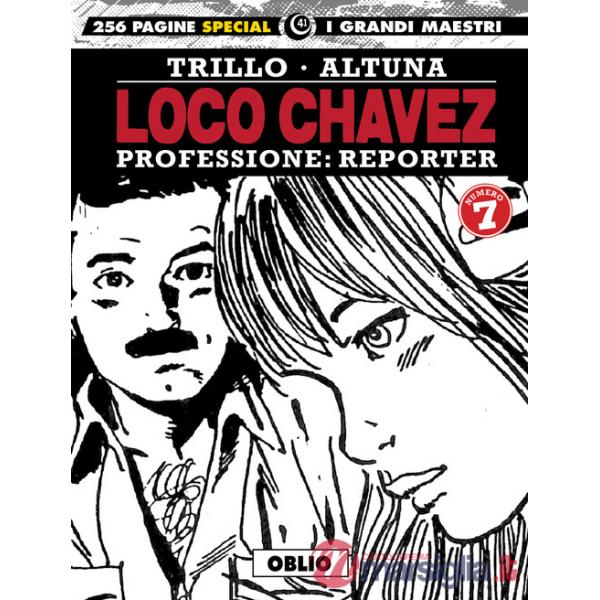 Loco Chavez. Professione: reporter. Vol. 7: Oblio