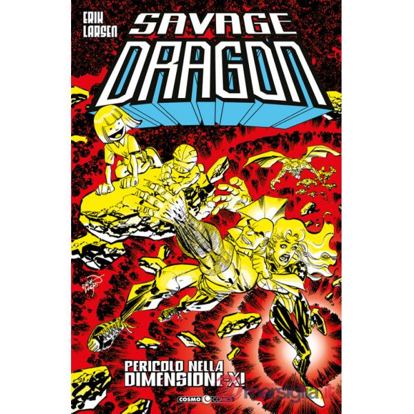 Savage dragon. Vol. 20: Pericolo nella Dimensione-X!