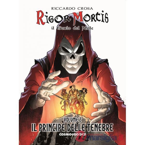 Rigor Mortis. Il genio del male. Vol. 2: Il principe delle tenebre