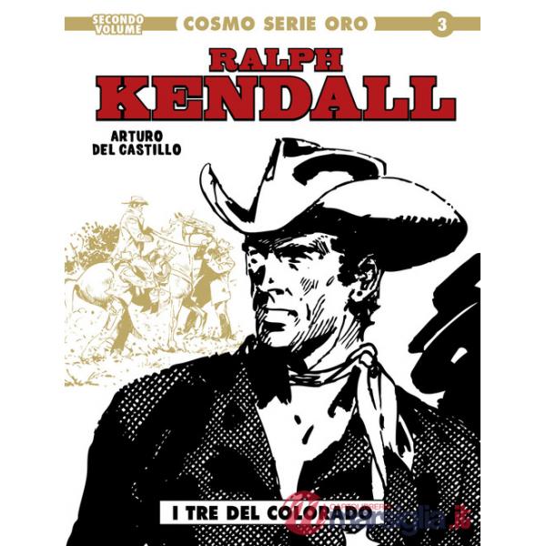 Ralph Kendall. Vol. 2: I tre del Colorado