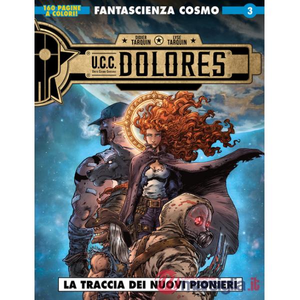 Traccia dei nuovi pionieri. U.C.C. Dolores (La)