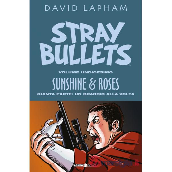 Stray bullets. Vol. 11: Sunshine & roses. Quinta parte: Un braccio alla volta