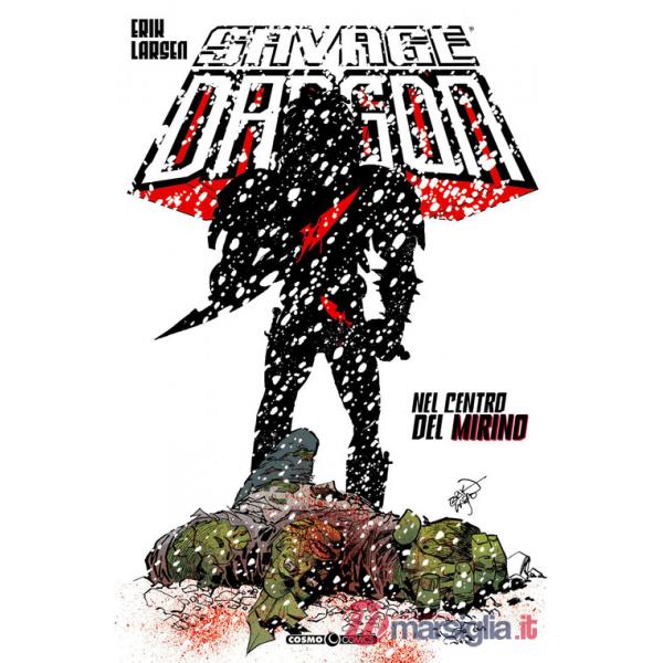 Savage Dragon. Vol. 21: Nel centro del mirino