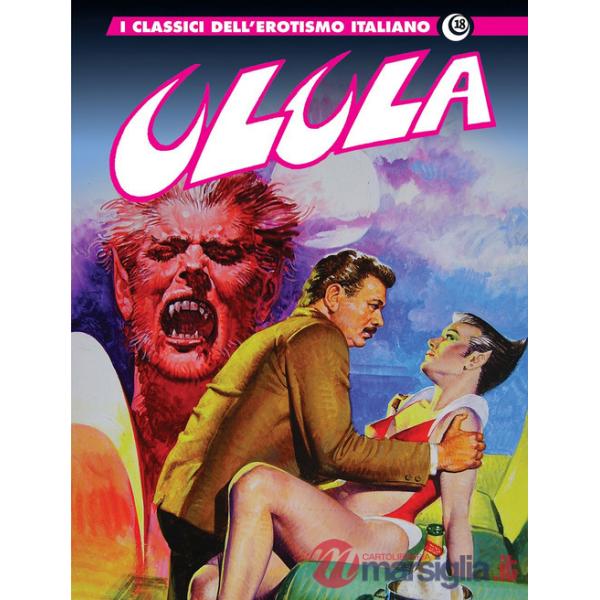 Ulula. I classici dell'erotismo italiano. Vol. 18