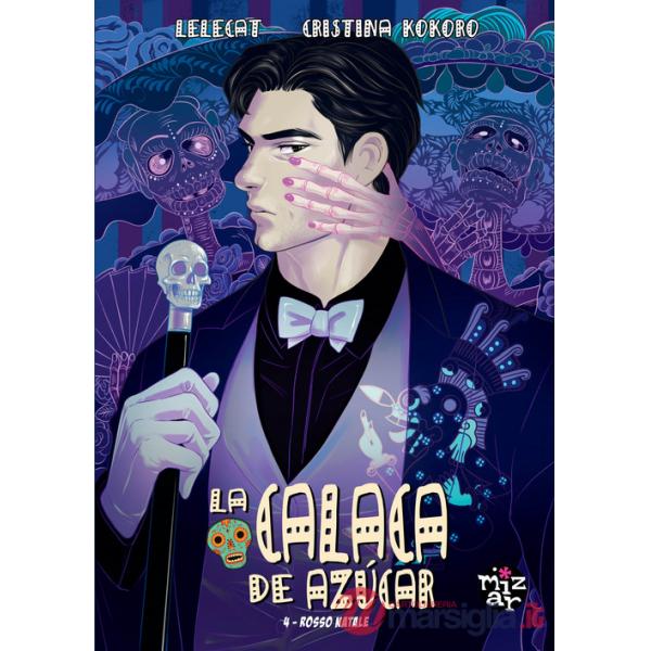 Calaca de Azùcar (La). Vol. 4: Rosso Natale