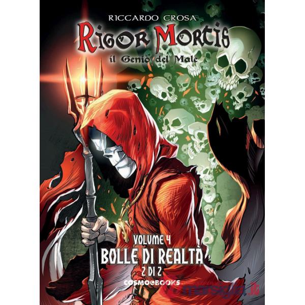 Rigor Mortis. Il genio del male. Vol. 4: Bolle di realtà 2/2