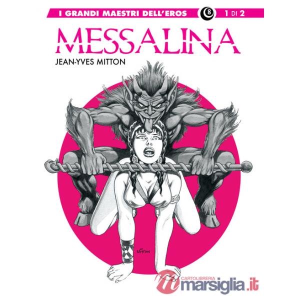 Messalina. Vol. 1