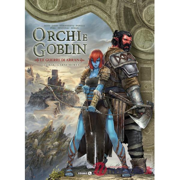 Orchi e goblin. Vol. 11: Le guerre di Arran. L'inizio