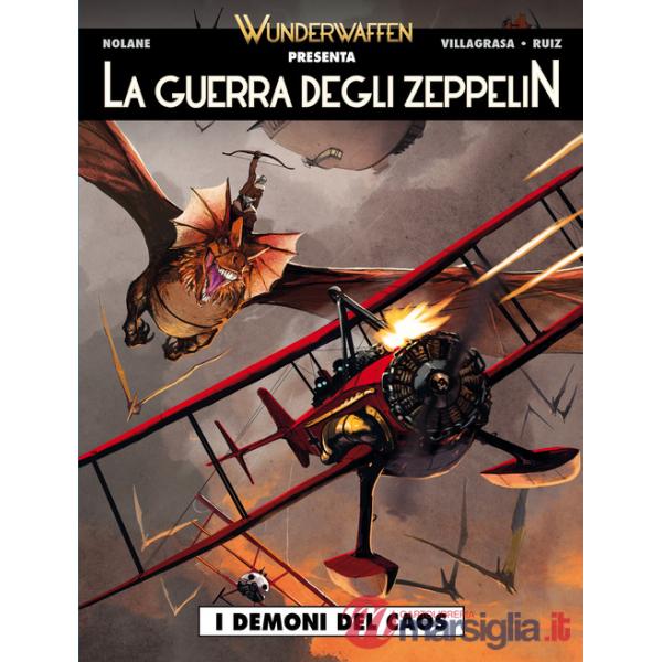 Guerra degli zeppelin (La). Vol. 2: I demoni del caos