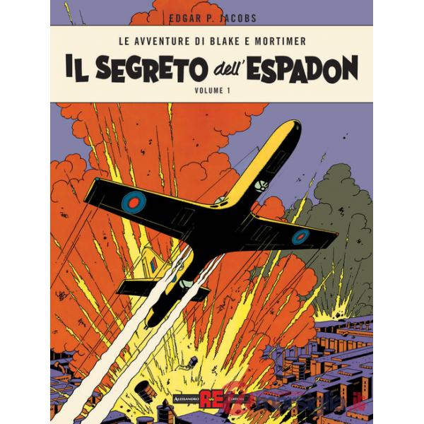 Segreto dell'Espadon. Le avventure di Blake e Mortimer (Il). Vol. 1