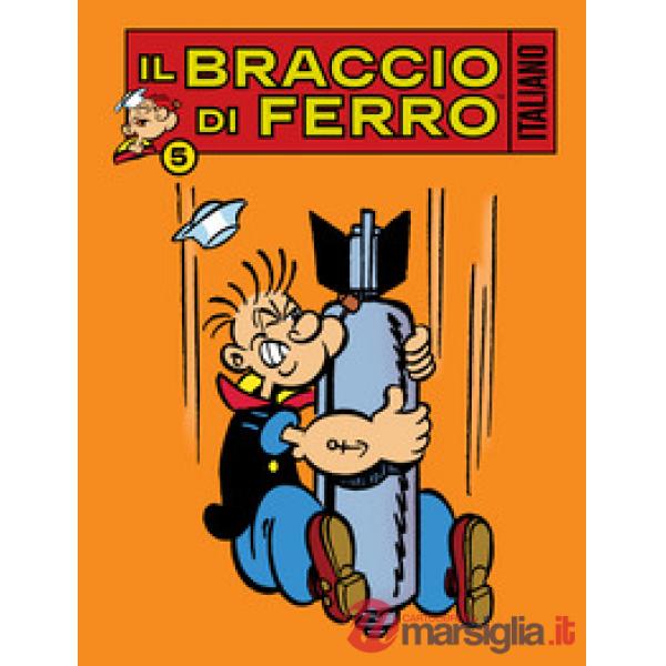 Braccio di Ferro italiano (Il). Vol. 5: Il divo del cinema