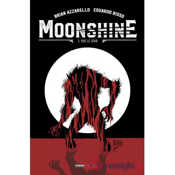 Moonshine. Vol. 3: Rue le jour