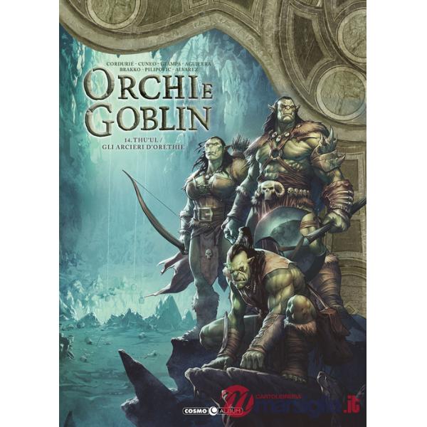 Orchi e goblin. Vol. 14: Thu'ul/Gli arcieri d'Orethie