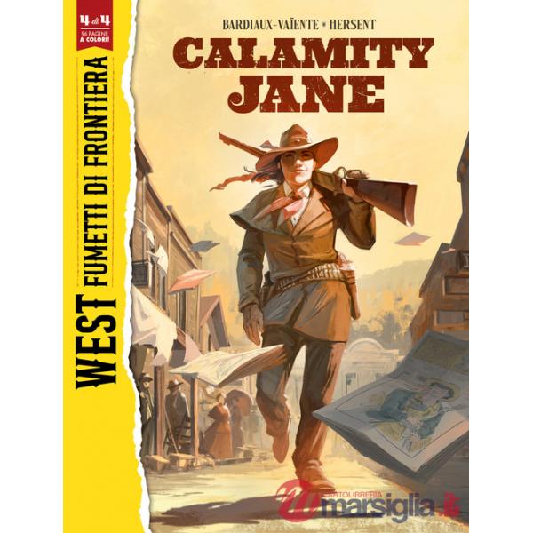 Calamity Jane. West. Fumetti di frontiera. Vol. 4