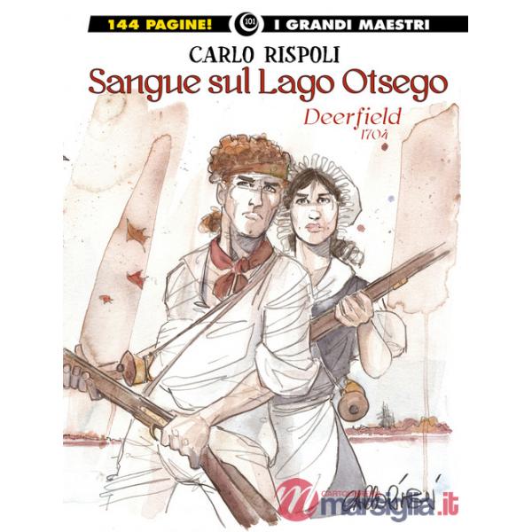Sangue sul lago Otsego. Deerfield 1704