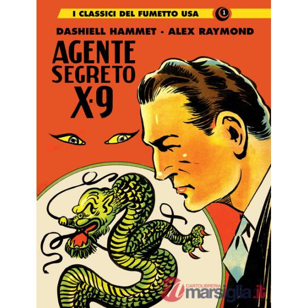 Agente segreto X-9. I classici del fumetto USA. Vol. 1