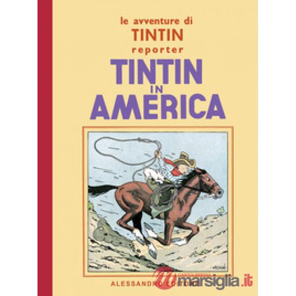 Avventure di Tintin. Tintin in America (Le)