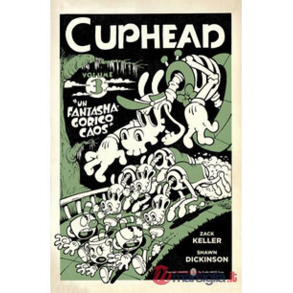 Cuphead. Vol. 3: Un fantasmagorico caos