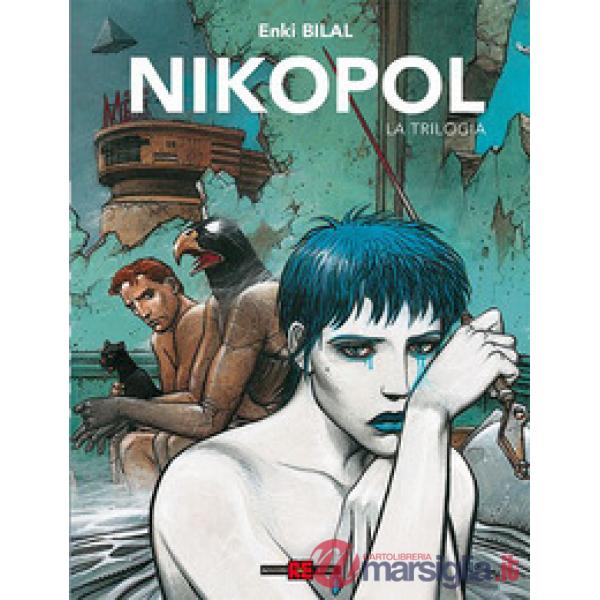 Nikopol. La trilogia. Ediz. definitiva