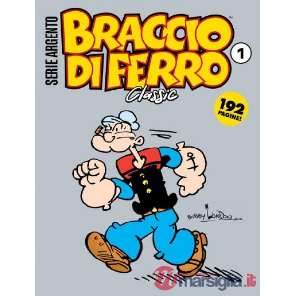 Braccio di Ferro classic. Serie argento. Vol. 1: Popeye Bobby