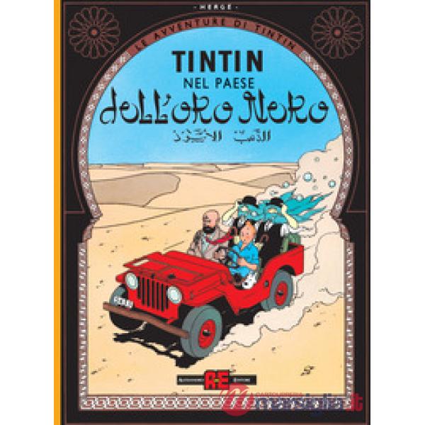 Avventure di Tintin. Tintin nel paese dell'oro nero (Le)